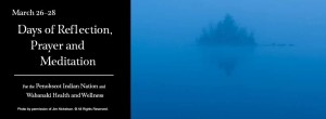 Days of Reflection, Prayer and Meditation, March 26-28