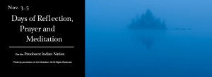 Days of Reflective, Nov. 4, Penobscot Nation